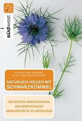 Schleicher |  Natürlich heilen mit Schwarzkümmel | Buch |  Sack Fachmedien