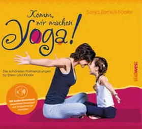 Zernick-Förster | Komm, wir machen Yoga! | Buch | 978-3-517-08912-6 | www.sack.de