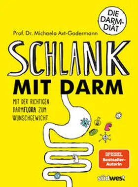 Axt-Gadermann | Schlank mit Darm | Buch | 978-3-517-09365-9 | www.sack.de