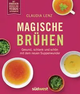 Lenz |  Magische Brühen | Buch |  Sack Fachmedien