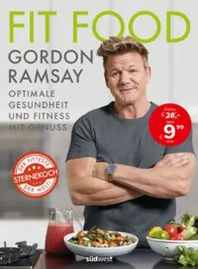 Ramsay |  Fit Food - Optimale Gesundheit und Fitness mit Genuss | Buch |  Sack Fachmedien