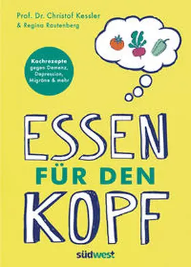 Kessler |  Essen für den Kopf | Buch |  Sack Fachmedien