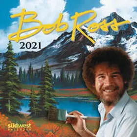 Ross |  Bob Ross 2021 Wandkalender | Sonstiges |  Sack Fachmedien