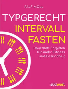 Moll |  Typgerecht Intervallfasten | Buch |  Sack Fachmedien
