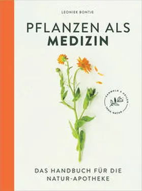 Bontje |  Pflanzen als Medizin | Buch |  Sack Fachmedien