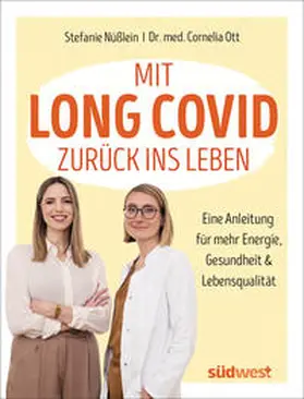 Nüßlein / Ott |  Mit Long Covid zurück ins Leben | Buch |  Sack Fachmedien