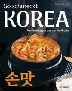 Lee |  So schmeckt Korea | Buch |  Sack Fachmedien