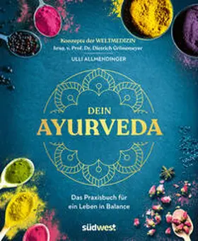 Allmendinger / Grönemeyer | Dein Ayurveda | Buch | 978-3-517-10329-7 | www.sack.de