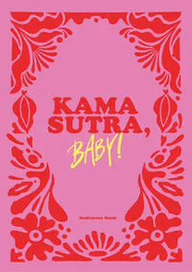 Bonk | Kamasutra, Baby! | Buch | 978-3-517-30328-4 | www.sack.de
