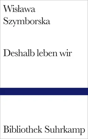 Szymborska / Dedecius |  Deshalb leben wir | Buch |  Sack Fachmedien