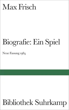 Frisch |  Biografie: Ein Spiel. Neue Fassung 1984 | Buch |  Sack Fachmedien