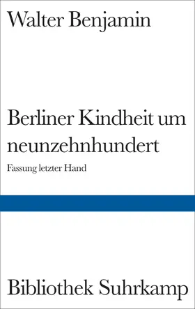 Benjamin |  Berliner Kindheit um Neunzehnhundert | Buch |  Sack Fachmedien