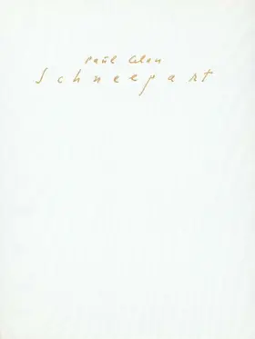 Celan | Schneepart. Faksimile der Handschrift aus dem Nachlaß | Buch | 978-3-518-02544-4 | www.sack.de