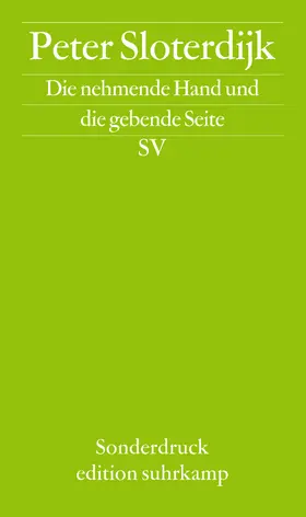 Sloterdijk |  Die nehmende Hand und die gebende Seite | Buch |  Sack Fachmedien