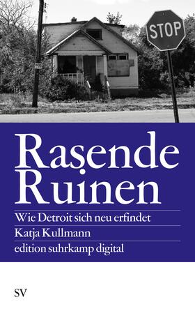 Kullmann |  Kullmann, K: Rasende Ruinen | Buch |  Sack Fachmedien