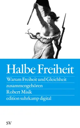 Misik |  Halbe Freiheit | Buch |  Sack Fachmedien