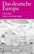 Beck |  Das deutsche Europa | Buch |  Sack Fachmedien