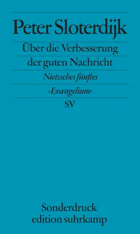 Sloterdijk |  Über die Verbesserung der guten Nachricht | Buch |  Sack Fachmedien