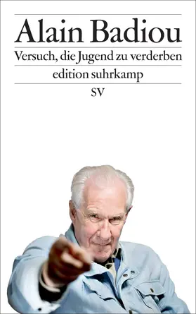 Badiou |  Versuch, die Jugend zu verderben | Buch |  Sack Fachmedien