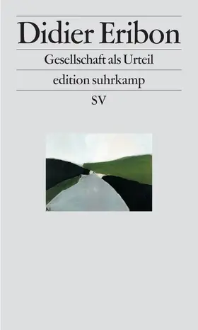 Eribon |  Gesellschaft als Urteil | Buch |  Sack Fachmedien