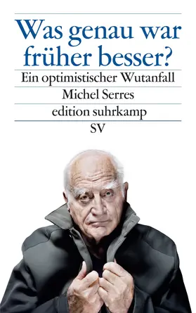 Serres |  Was genau war früher besser? | Buch |  Sack Fachmedien