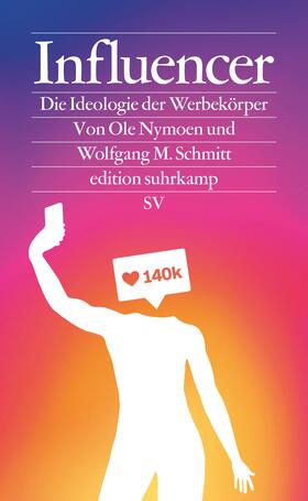 Nymoen / Schmitt | Influencer | Buch | 978-3-518-07640-8 | sack.de