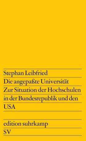 Leibfried | Die angepaßte Universität | Buch | 978-3-518-10265-7 | sack.de