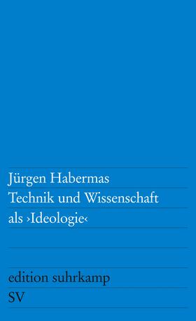 Habermas | Technik und Wissenschaft als Ideologie | Buch | 978-3-518-10287-9 | sack.de