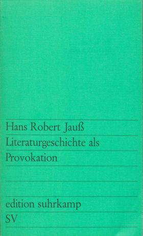 Jauß |  Literaturgeschichte als Provokation | Buch |  Sack Fachmedien