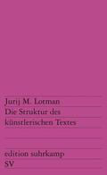 Lotman / Grübel |  Die Struktur des künstlerischen Textes | Buch |  Sack Fachmedien