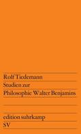 Tiedemann |  Studien zur Philosophie Walter Benjamins | Buch |  Sack Fachmedien