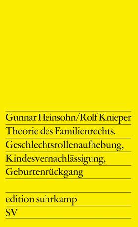 Knieper / Heinsohn |  Theorie des Familienrechts | Buch |  Sack Fachmedien