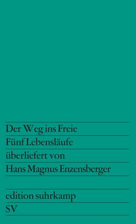 Enzensberger | Der Weg ins Freie | Buch | 978-3-518-10759-1 | sack.de