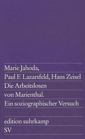 Jahoda / Zeisel / Lazarsfeld |  Die Arbeitslosen von Marienthal | Buch |  Sack Fachmedien