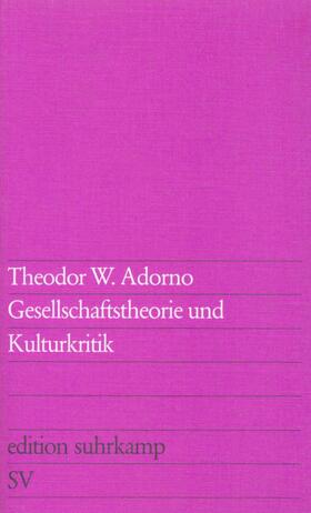 Adorno | Gesellschaftstheorie und Kulturkritik | Buch | 978-3-518-10772-0 | sack.de