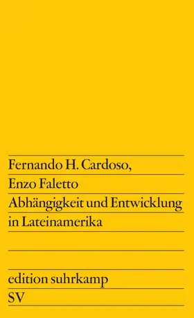 Faletto / Cardoso |  Abhängigkeit und Entwicklung in Lateinamerika | Buch |  Sack Fachmedien