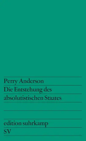 Anderson |  Die Entstehung des absolutistischen Staates | Buch |  Sack Fachmedien