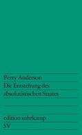 Anderson |  Die Entstehung des absolutistischen Staates | Buch |  Sack Fachmedien
