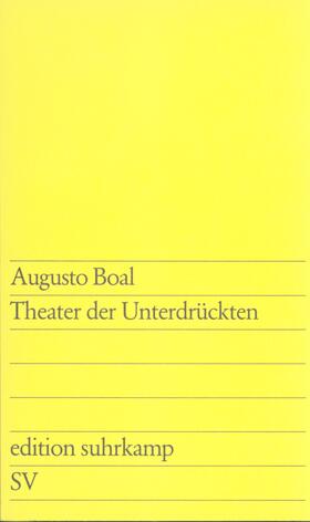 Boal / Thorau / Spinu | Theater der Unterdrückten | Buch | 978-3-518-10987-8 | sack.de