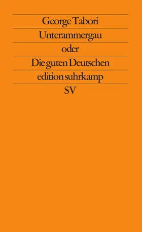 Tabori | Unterammergau oder die guten Deutschen | Buch | 978-3-518-11118-5 | www.sack.de