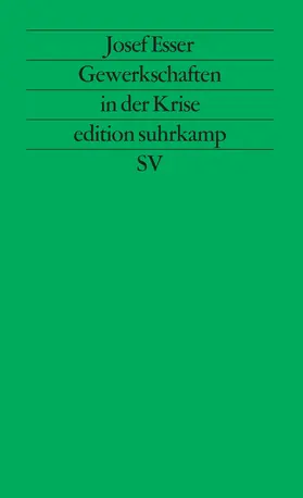 Esser |  Gewerkschaften in der Krise | Buch |  Sack Fachmedien