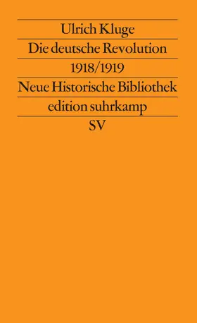 Kluge / Wehler |  Die deutsche Revolution 1918/1919 | Buch |  Sack Fachmedien