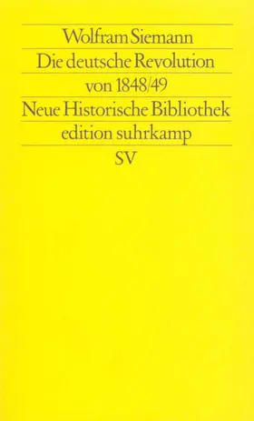 Siemann / Wehler |  Die deutsche Revolution von 1848/49 | Buch |  Sack Fachmedien