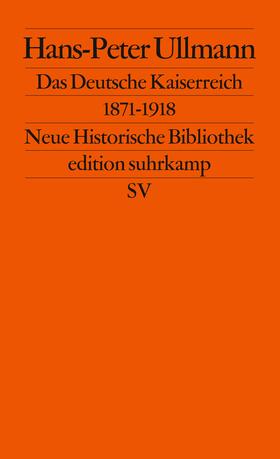 Ullmann / Wehler | Das Deutsche Kaiserreich 1871 - 1918 | Buch | 978-3-518-11546-6 | sack.de