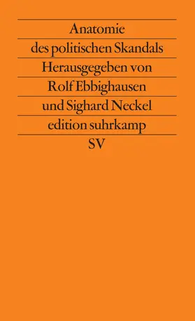 Neckel / Ebbighausen |  Anatomie des politischen Skandals | Buch |  Sack Fachmedien