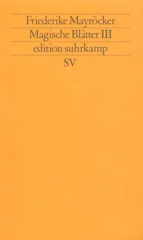 Mayröcker |  Magische Blätter 3 | Buch |  Sack Fachmedien