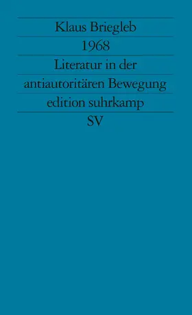 Briegleb |  1968. Literatur in der antiautoritären Bewegung | Buch |  Sack Fachmedien