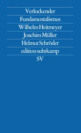 Heitmeyer / Schröder / Müller |  Verlockender Fundamentalismus | Buch |  Sack Fachmedien