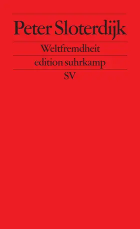 Sloterdijk |  Weltfremdheit | Buch |  Sack Fachmedien