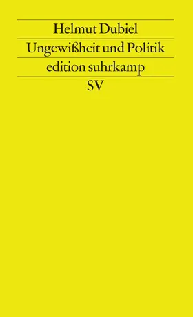 Dubiel |  Ungewißheit und Politik | Buch |  Sack Fachmedien